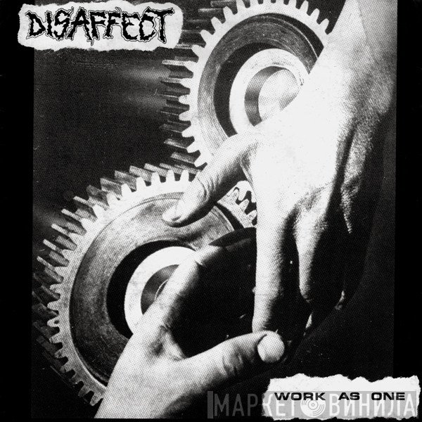 Disaffect / Sedition  - Work As One / Sedition