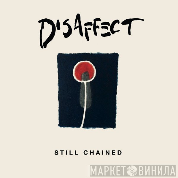 Disaffect  - Still Chained