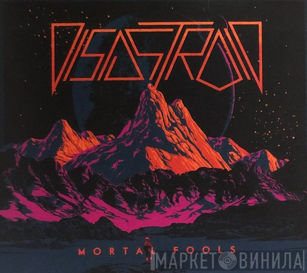 Disastroid - Mortal Fools