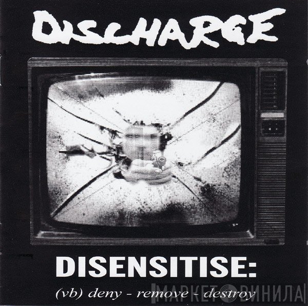 Discharge - Disensitise