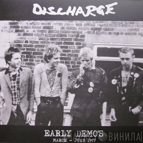 Discharge - Early Demo's March - June 1977