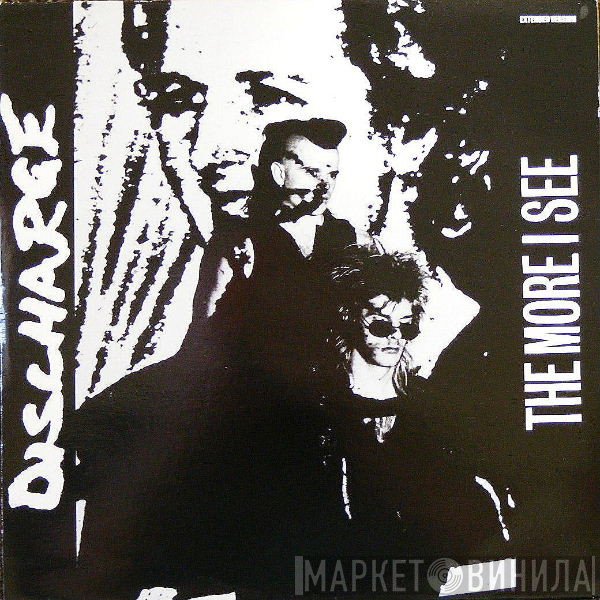 Discharge  - The More I See