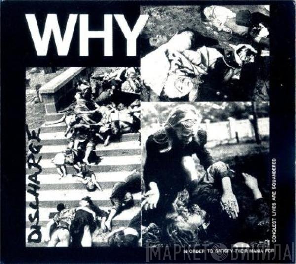 Discharge - Why