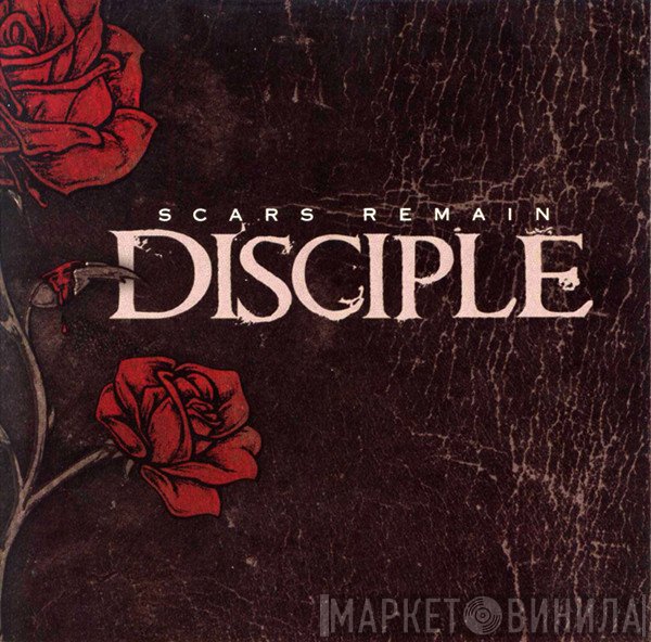 Disciple   - Scars Remain