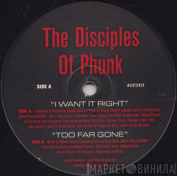 Disciples Of Phunk - I Want It Right / Too Far Gone