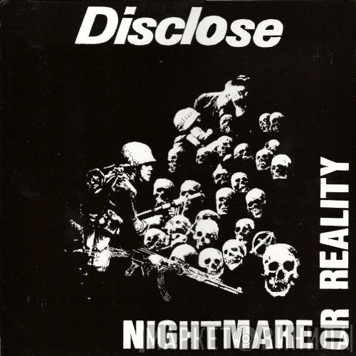 Disclose - Nightmare Or Reality