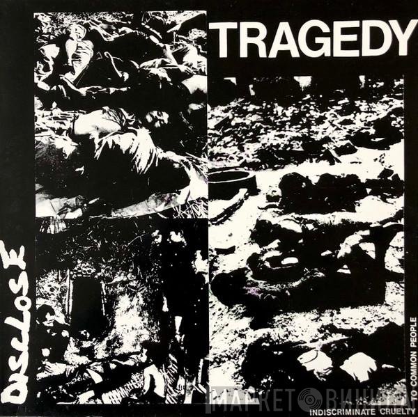 Disclose  - Tragedy