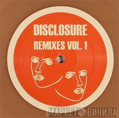 Disclosure - Remixes Vol.1