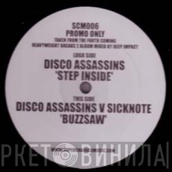 Disco Assassins, Sicknote - Step Inside / Buzzsaw