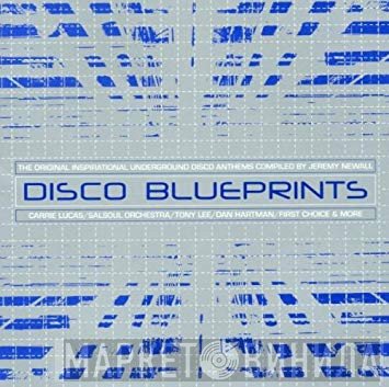  - Disco Blueprints (The Original Inspirational Underground Disco Anthems)