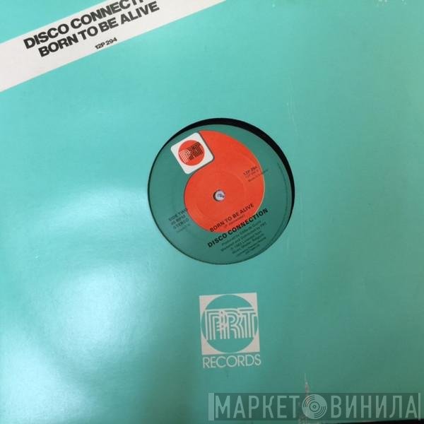 Disco Connection - Born To Be Alive