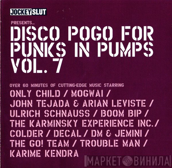 - Disco Pogo For Punks In Pumps Vol. 7
