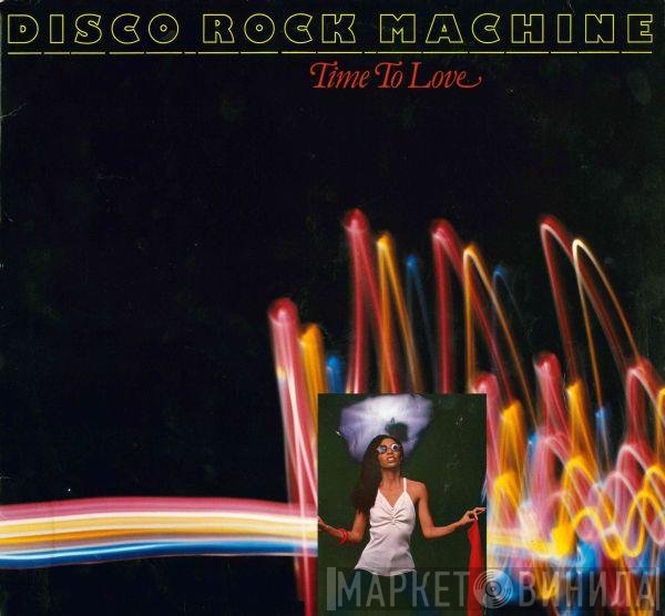 Disco Rock Machine  - Time To Love