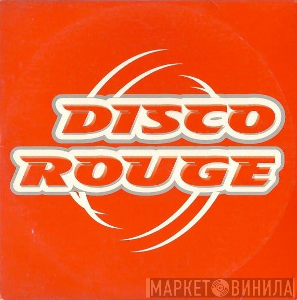 Disco Rouge  - Disco Rouge