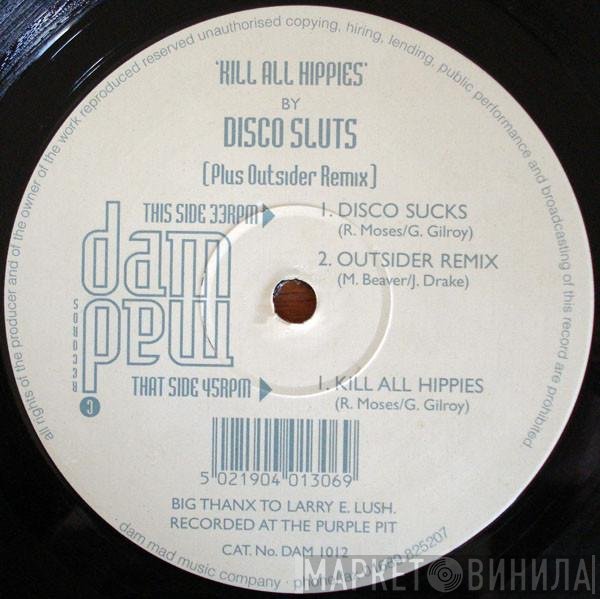 Disco Sluts - Kill All Hippies