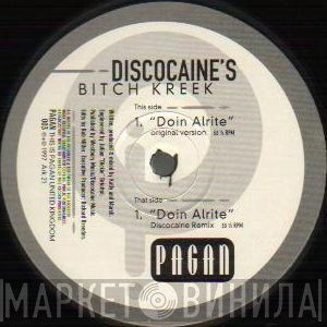 Discocaine's Bitch Creek - Doin' Alrite