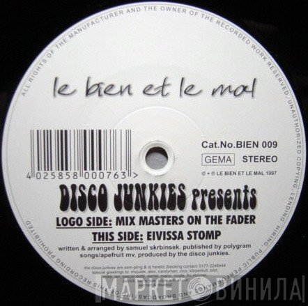 Discojunkies - Mix Masters On The Fader / Eivissa Stomp