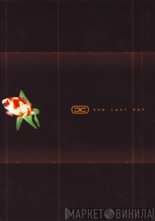 Discordance Axis - Our Last Day