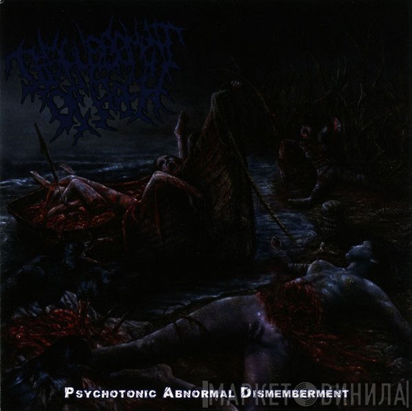 Disfigurement Of Flesh - Psychotonic Abnormal Dismemberment