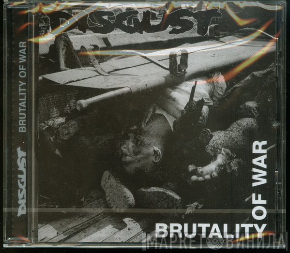 Disgust - Brutality Of War
