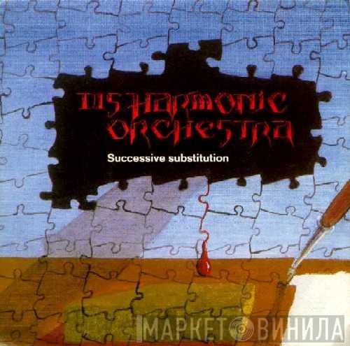 Disharmonic Orchestra  - Successive Substitution