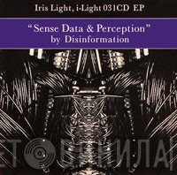 Disinformation - Sense Data & Perception