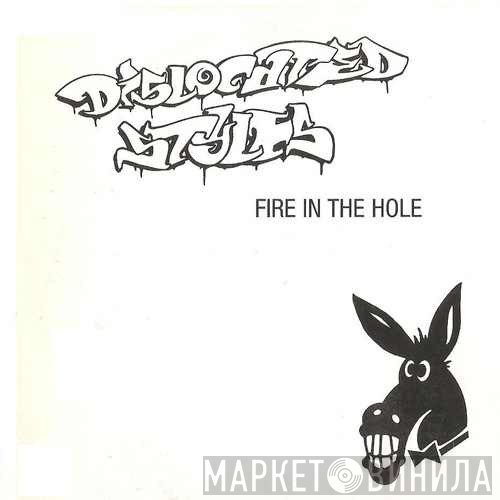 Dislocated Styles - Fire In The Hole