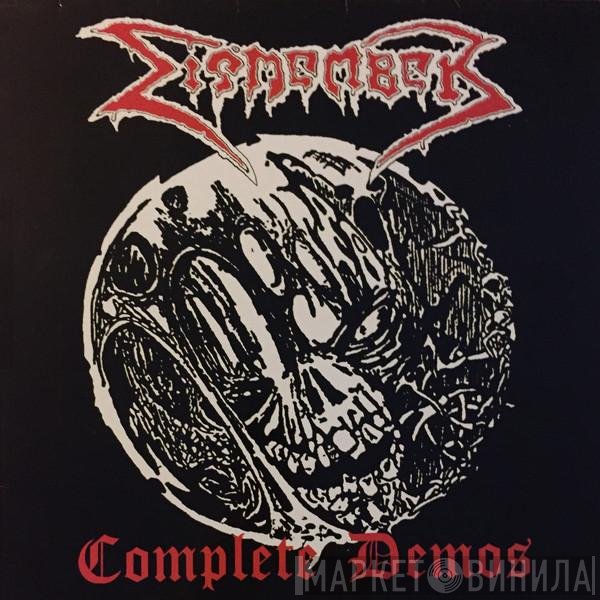 Dismember  - Complete Demos