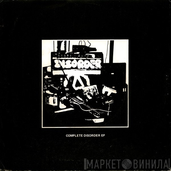 Disorder   - Complete Disorder EP