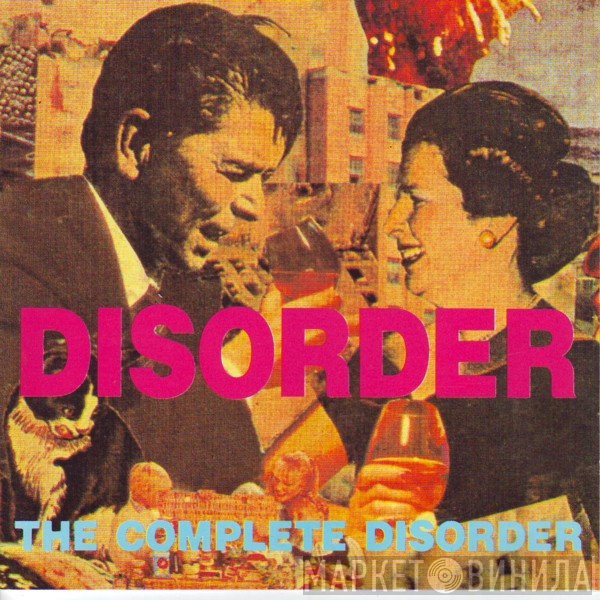 Disorder   - The Complete Disorder