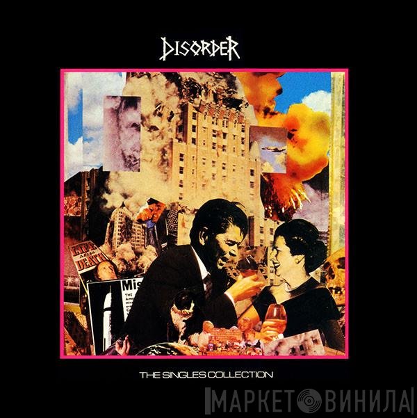 Disorder   - The Singles Collection