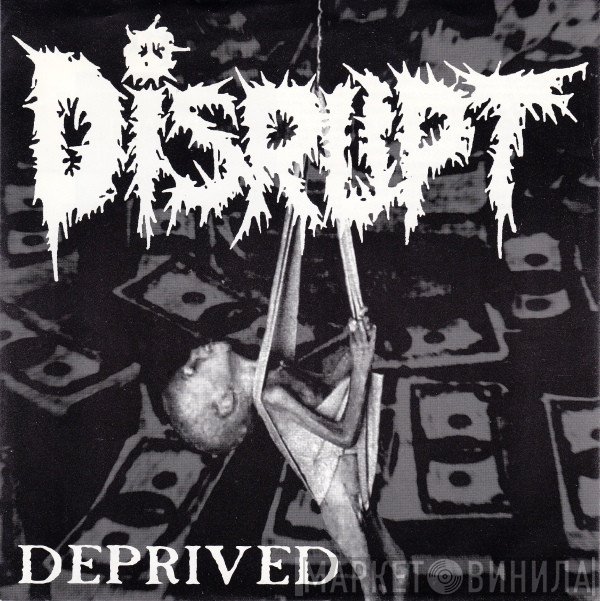 Disrupt  - Deprived