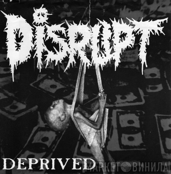 Disrupt  - Deprived
