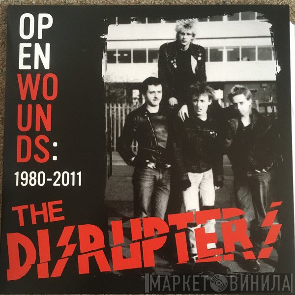 Disrupters - Open Wounds: 1980-2011
