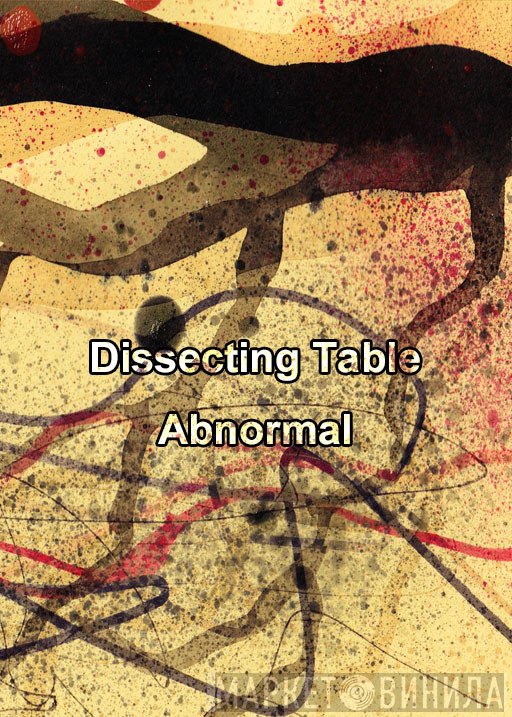 Dissecting Table  - Abnormal