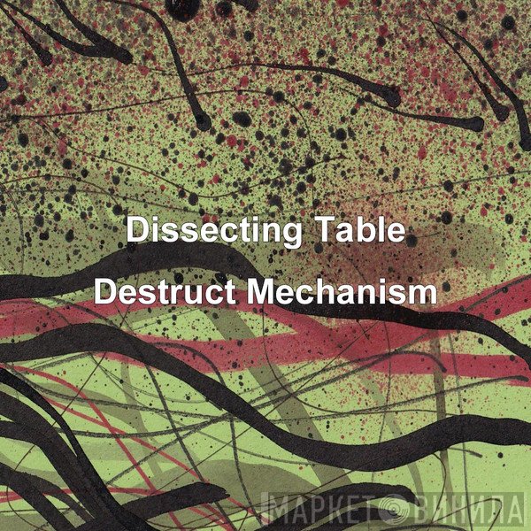 Dissecting Table  - Destruct Mechanism