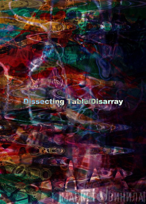 Dissecting Table  - Disarray