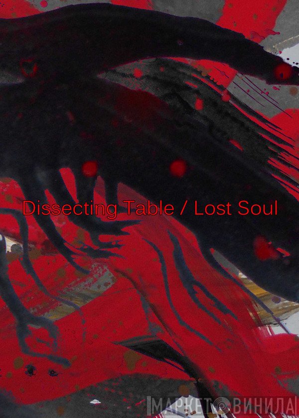 Dissecting Table  - Lost Soul