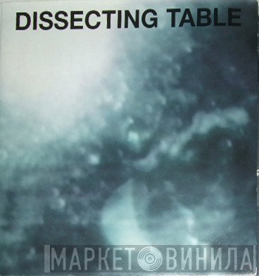 Dissecting Table  - Why