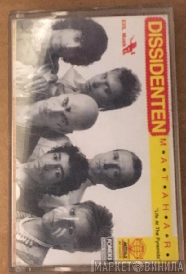 Dissidenten  - Life At The Pyramids