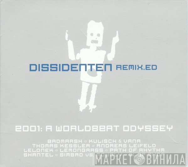 Dissidenten - Remix.ed - 2001: A Worldbeat Odyssey