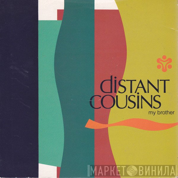 Distant Cousins - My Brother