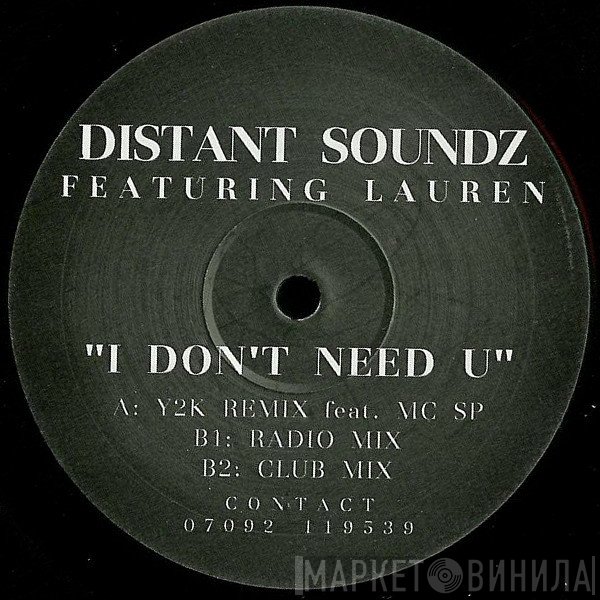 Distant Soundz, Lauren  - I Don't Need U