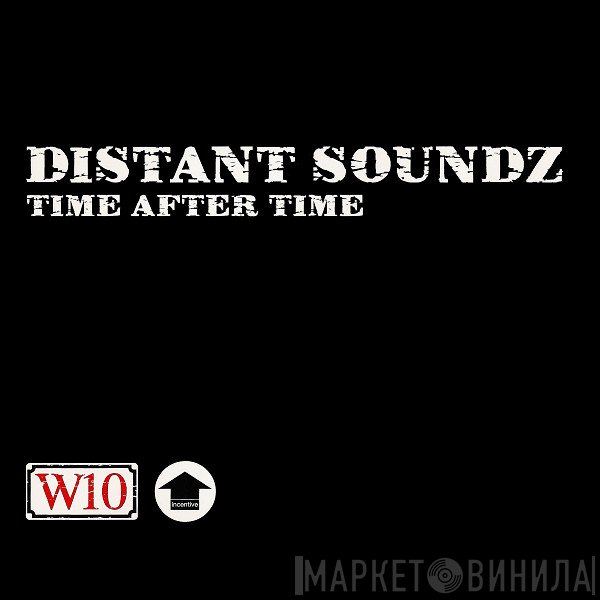 Distant Soundz - Time After Time