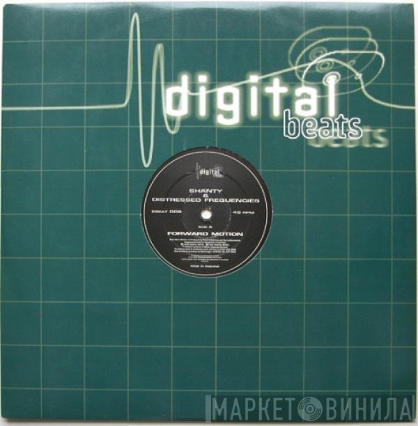 Distressed Frequencies, Shanty - Forward Motion