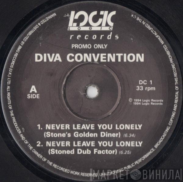 Diva Convention - Never Leave You Lonely