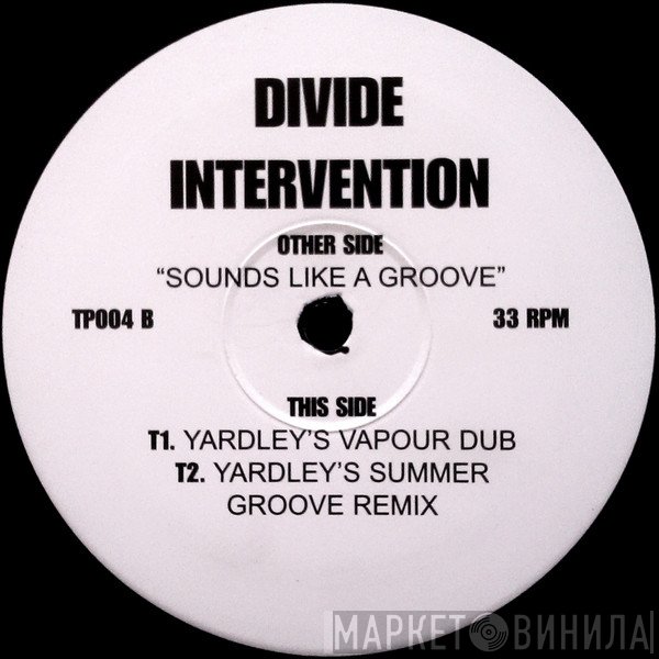 Divide Intervention - Sounds Like A Groove