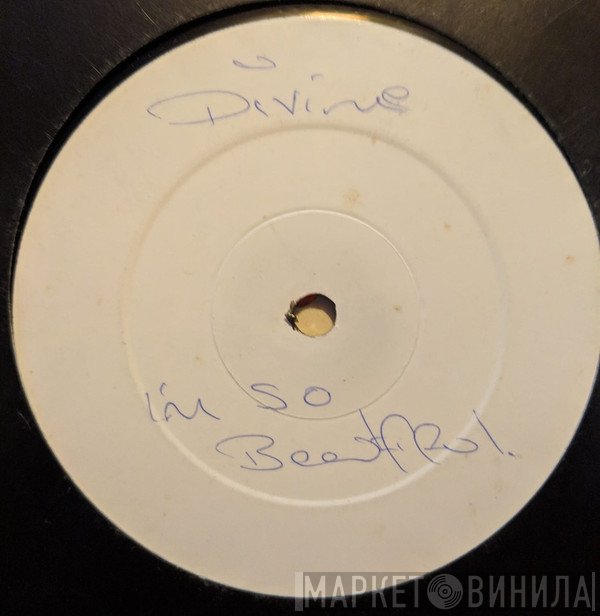 Divine - I'm So Beautiful