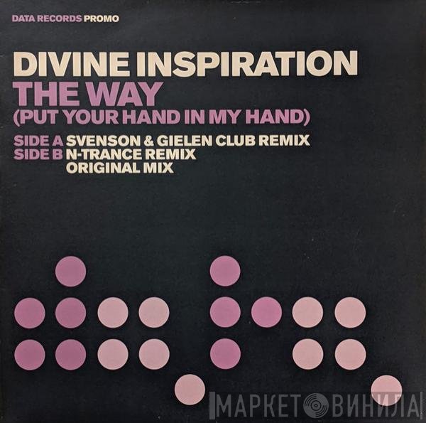 Divine Inspiration - The Way (Put Your Hand In My Hand)