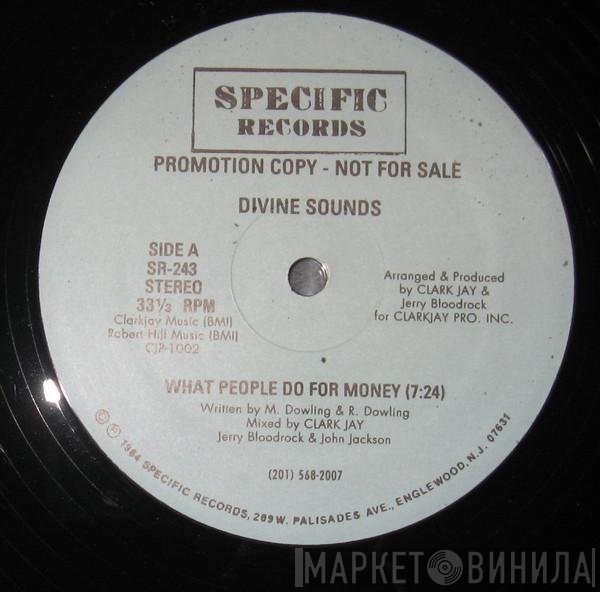 Divine Sounds - What People Do For Money